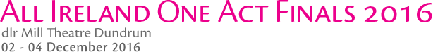 All Ireland One Act Finals 2016